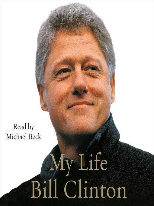 Title details for My Life (Part B) by Bill Clinton - Available
